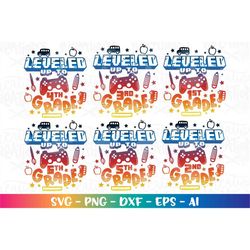 Back to school Bundle svg Leveled up to 1st - 6th grade video games color kids girl boy first day print iron on cut file