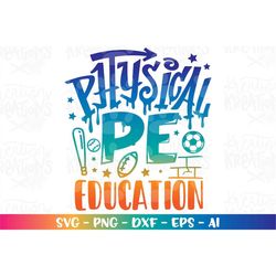 Physical Education Graffiti SVG Back to school class PE Teacher iron on print cut file Cricut Download vector SVG png Su