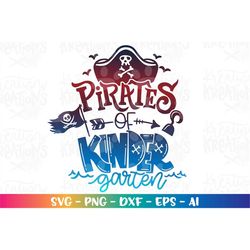 Pirates of Kindergarten SVG Pirate theme class teacher design ideas svg print iton on cut files Cricut Silhouette Downlo