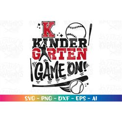 Back to school SVG Baseball Game On! Kindergarten First Day of School kids cute boy color cut file download vector Subli