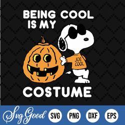 Being Cool Is My Costume, Halloween Svg, Halloween Svg, Scary Halloween, Halloween Party, Halloween Pumpkin Svg, Snoopy