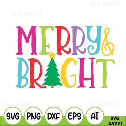 Christmas Svg, Merry and Bright Svg, Christmas Svg design, holiday tSvg image, sublimation, cut file, DxF PnG JPeG