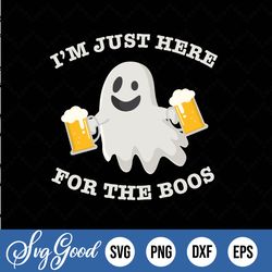 I am Just Here For The Boos Svg, Women Halloween Svg, Halloween Svg,Beer Svg,Lover Beer Svg, Ghost Svg,Here for the Boos