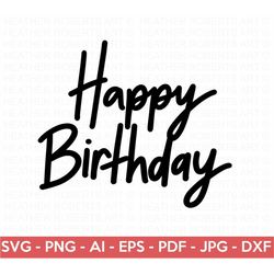 Happy Birthday SVG, Birthday SVG, Birthday Girl svg, Birthday Shirt SVG, Gift for Birthday svg, Hand-lettered Design, Cu