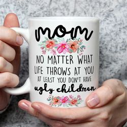 Mothers day gift, Mom Gift from Daughter Mom Mug Funny Mom Gift Mom Birthday Gift Coffee Mug Valentines Gift for Mom, Gi