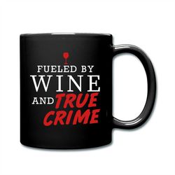 True Crime Mug, True Crime Gift, Gift For Wife, True Crime Gifts, Gift For Her, Funny Coffee Mugs, Tea Mug