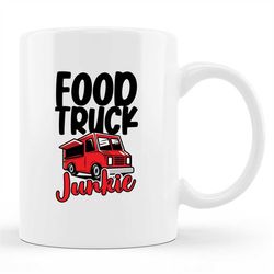 Food Truck Mug, Food Truck Gift, Food Truck Festival, Food Truck Mugs, Food Truck Lover, Food Truck Owner, Food Lover Gi