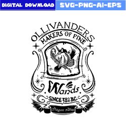 Ollivanders Makers Of Fine Svg, Hogwarts Svg, Magic Wizard Svg, Harry Potter Svg, Png Digital File