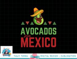 Avocados from Mexico - Mexican Day flag - Avocado Costume png, sublimation copy