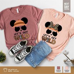 Let's Get Wild, Safari Zoo Shirt, Animal Kingdom Shirt, Family Vacation Shirt, Disney Safari Shirt, Disney Couple Shirts