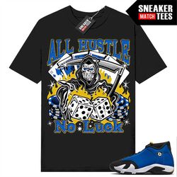 Laney 14s to match Sneaker Match Tees Black 'All Hustle No Luck'