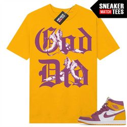 Brotherhood 1s shirts to match Sneaker Tees Yellow Gold 'God Did'