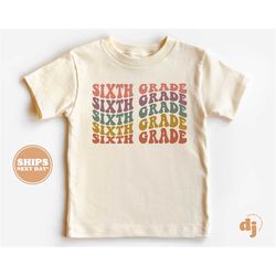 Back to School Shirt, First day of Sixth Grade Shirt for Girls, Boys, Groovy, Retro, Toddler Shirt 5807-WID