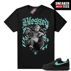 Tiffany Force 1s Shirts to match Sneaker Match Tees Black 'Divine Blessed'