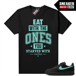 Tiffany Force 1s Shirts to match Sneaker Match Tees Black 'EAT'