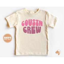 Cousin Crew Toddler Shirt - Boho Retro Kids Shirt - Cute Cousin Crew Natural Infant, Toddler & Youth Tee 5713