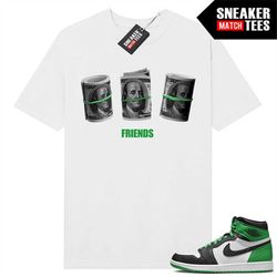 Lucky Green 1s  Sneaker Match Tees White 'Friends'