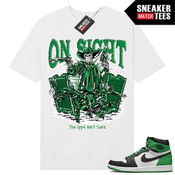Lucky Green 1s  Sneaker Match Tees White 'Opps Aint Safe'
