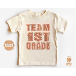 Back to School Shirt - Team 1st Grade Kids Shirt - First Day of School Retro Natural Infant, Toddler, Youth & Adult Tee