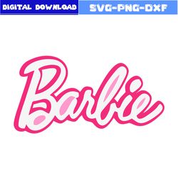 Barbie Logo Svg, Barbie Princess Svg, Princess Svg, Barbie Girl Svg, Barbie Svg, Girl Svg, Cartoon Svg