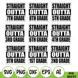 Straight Outta 6th Grade SVG, PNG Printable Cutting Files