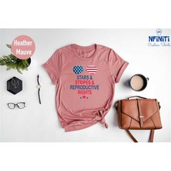 Reproductive Rights 4th July shirt, 4th of July t-shirt, Red white and blue, Roe V Wade Shirt, Feminism Pro Choice, wome