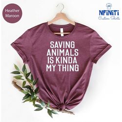 saving animals, veterinarian gift, vet tech shirt, vet tech gift,vet tech week,animal rescue shirt,veterinarian shirt,ve
