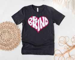 Be Kind Shirt, Love One Another, Christian Shirt, Positive Quote Shirt, Love shirt, Motivational Shirt, Teacher Gifts, K