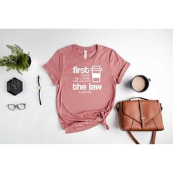 Coffee Lover Lawyer Shirt, Gift For Lawyer, Law Student,Funny Lawyer Gift,Law School,Allegedly Tshirt,Funny Attorney Gif