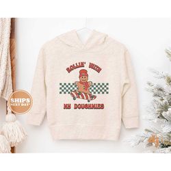 Toddler Christmas Shirt - Rollin with My Doughmies Kids Christmas Sweatshirt - Holiday Natural Infant, Toddler & Youth T