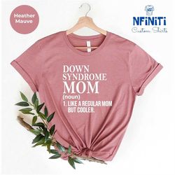 down syndrome mom shirt, down syndrome month tees, down syndrome awareness t shirt, t21 toddler gift, 3 21 shirt, the ex