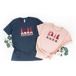 Cute Love T Shirt, Valentine Days T-Shirt, Valentine Gnomes Shirt, Girlfriend Gifts, Women Graphic Tees, Kids Valentines