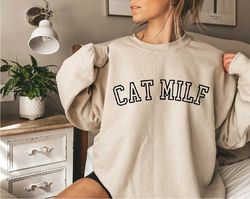 Cat Milf Sweatshirt -cat milf shirt,cat mom shirt,cat mom sweatshirt,cat milf tshirt,cat mom tshirt,cat mom crewneck,cat