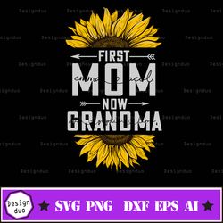 Custom Sunflower First Mom Now Grandma Svg Hippie Svg Boho Clothing Mom Life Tee Personalized Mother's Day Gift For Wome