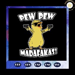 Pew pew madafakas svg, pew pew svg, peace love pew pew svg, anatomy of a pew, adult humor svg, fathers day svg, bad ass