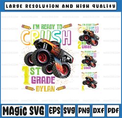 Custom I'm Ready To Crush 1st Grade Png, Personalized Monster Truck Png, First Day Of School Png, Digital Download