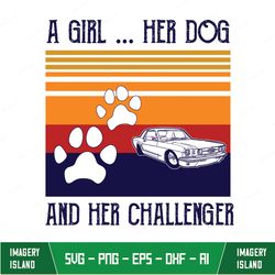 A Girl Her Dog And Her Challenger Svg