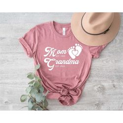 Mom Est Grandma Est Custom Shirt, Grandma Shirt, Mom Grandma Shirt, Pregnancy Announcement Gift, New Grandma Shirt, Preg