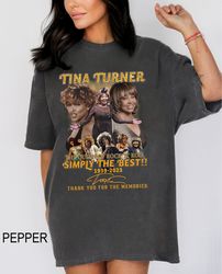 Tina Turner R.I.P. 2023 Shirt, You're Simply The Best Shirt, Vintage Tina Turner Shirt, Rock N Roll Shirt, Tina Turner M