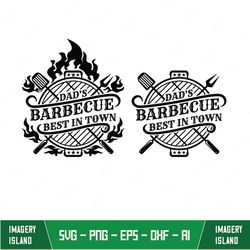 Dad's Barbecue Best In Town Svg, Father's Day Svg, BBQ Svg, Grill Svg, Grilling Svg, Dad Dxf, Png, Eps, Cutting Files Fo
