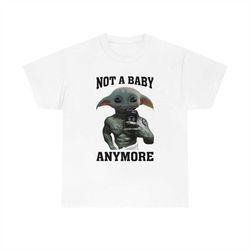 Grugo Baby Yoda- Not A Baby Anymore T-shirt