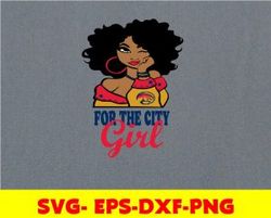 For The City girl, svg, png, eps, dxf, NCAA teams