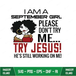 I am a September girl please don't try me Classic