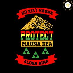 Protect Mauna Kea, Trending Svg, Mauna Kea Svg, Mountain Svg, Aloha Aina, Protect Mountain, Maui Hawaii, Mauna Kea Life,