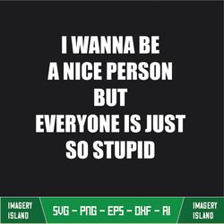 I Wanna Be A Nice Person Classic