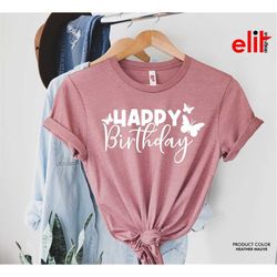 Happy Birthday  Butterfly Shirt, Birthday Butterfly Shirt, Birthday Teeshirt, Birthday Party Shirt, Birthday Gift, Birth