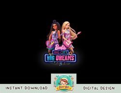 Barbie - Big City Dreams png, sublimation copy