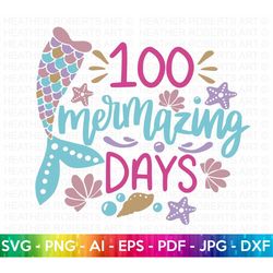 100 Days of School SVG, 100th Day of School svg, 100 Days , Mermaid svg, Magical svg, Teacher svg, School svg, School Sh