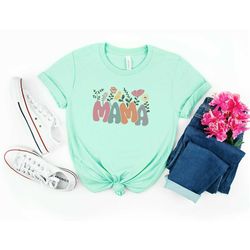 Mama Shirt, Mama Floral Shirt, Mom Shirt, Mother's Day Gift Shirt, Mother's Day Gift for Mom, Gift for Mom, Mom Gift, Ma