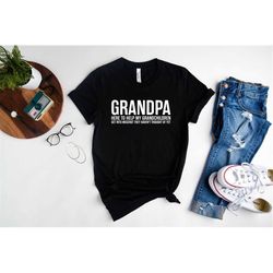 grandpa here to help my grandchildren get into mischief shirt, grandpa shirt, gifts for grandpa, grandparents day gift,